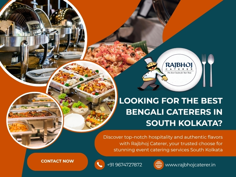 Bengali Caterers in South Kolkata, Affordable Caterers in Kolkata, Event Catering Services South Kolkata, ​Rajbhoj Caterer